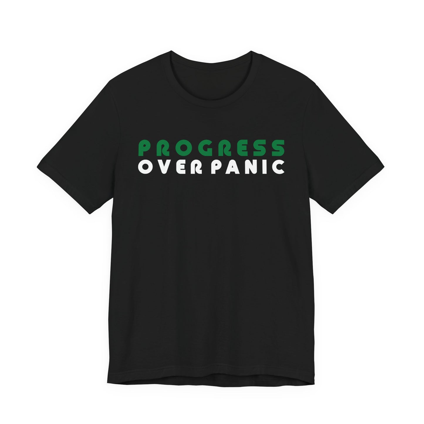 Progress Over Panic Tee | Motivational T-Shirt, Unisex Short Sleeve Tee, Inspirational Gift, Mental Health Awareness