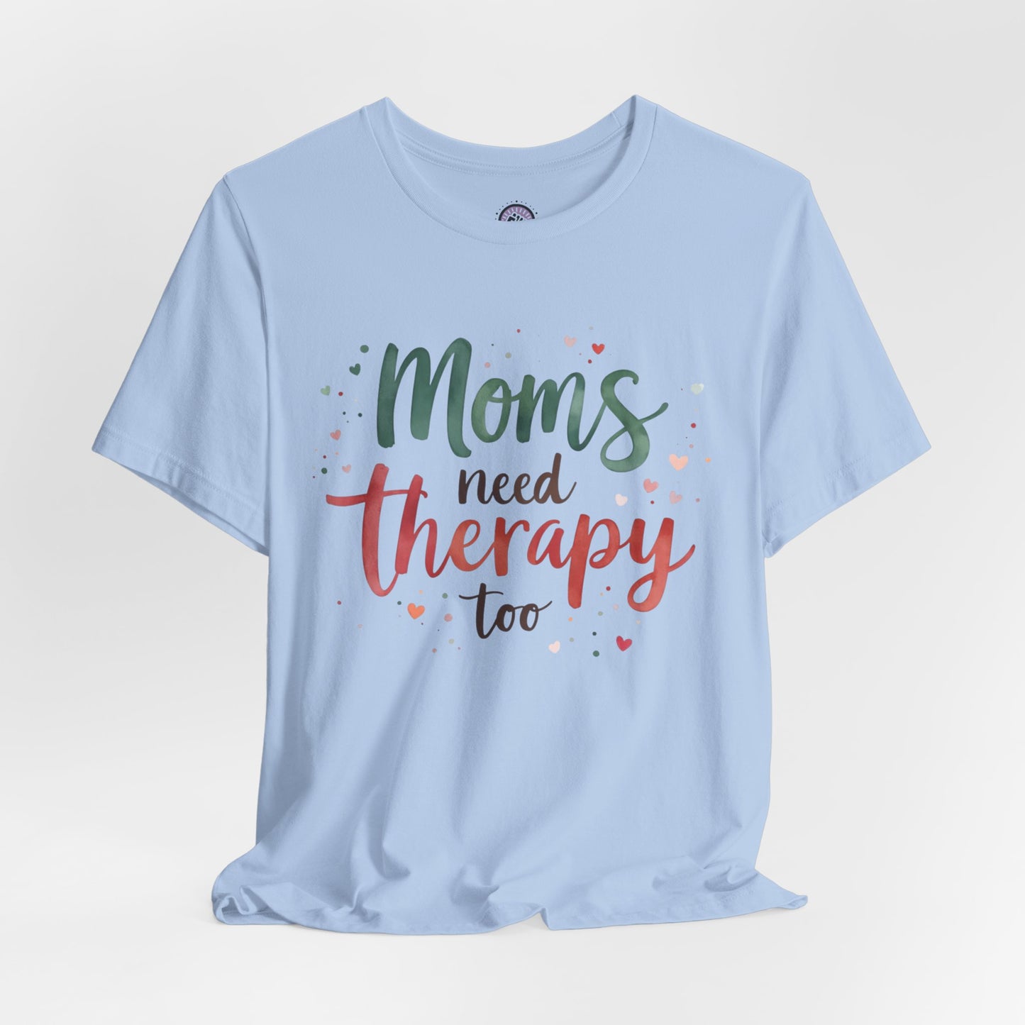 Watercolor Moms Need Therapy Too