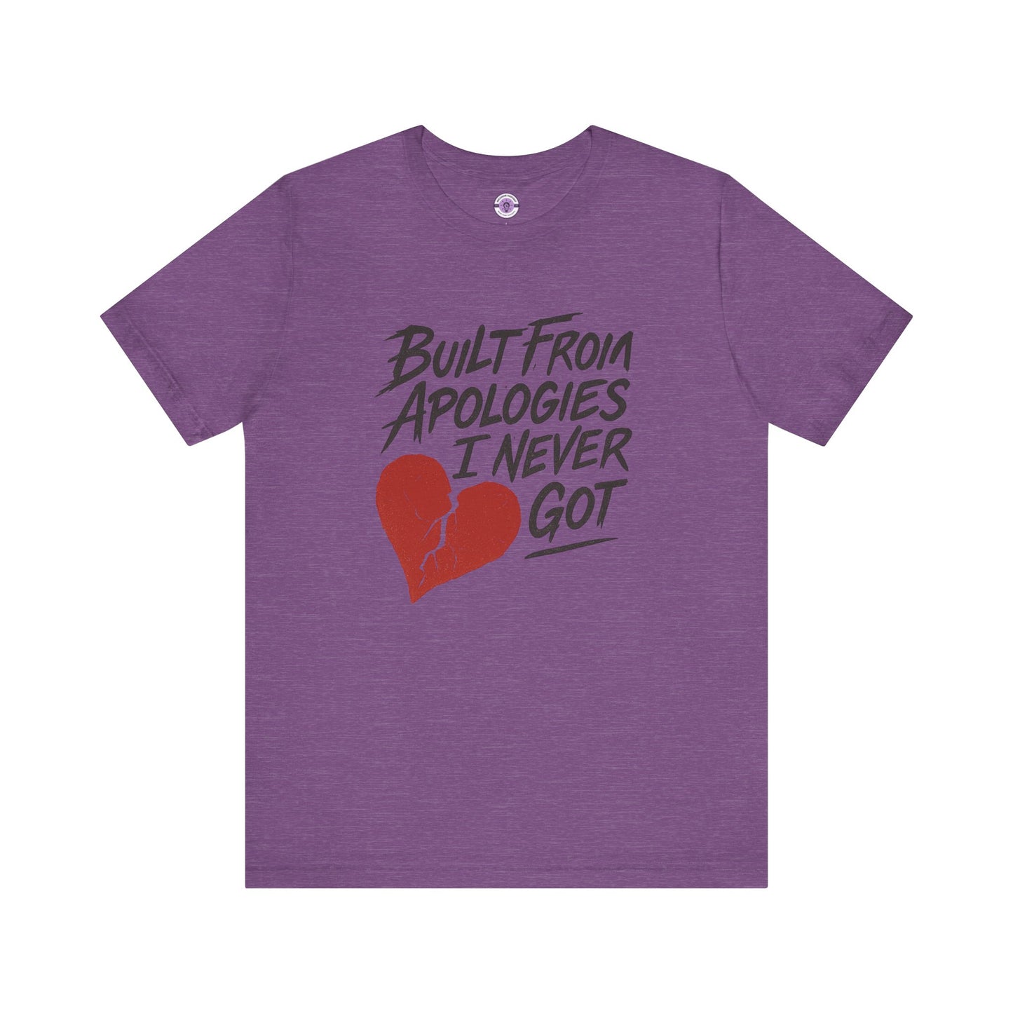 Built From Apologies I Never Got Shirt, Emotional Growth Tee, Heartbreak Mental Health T-Shirt, Therapy Inspired Gift