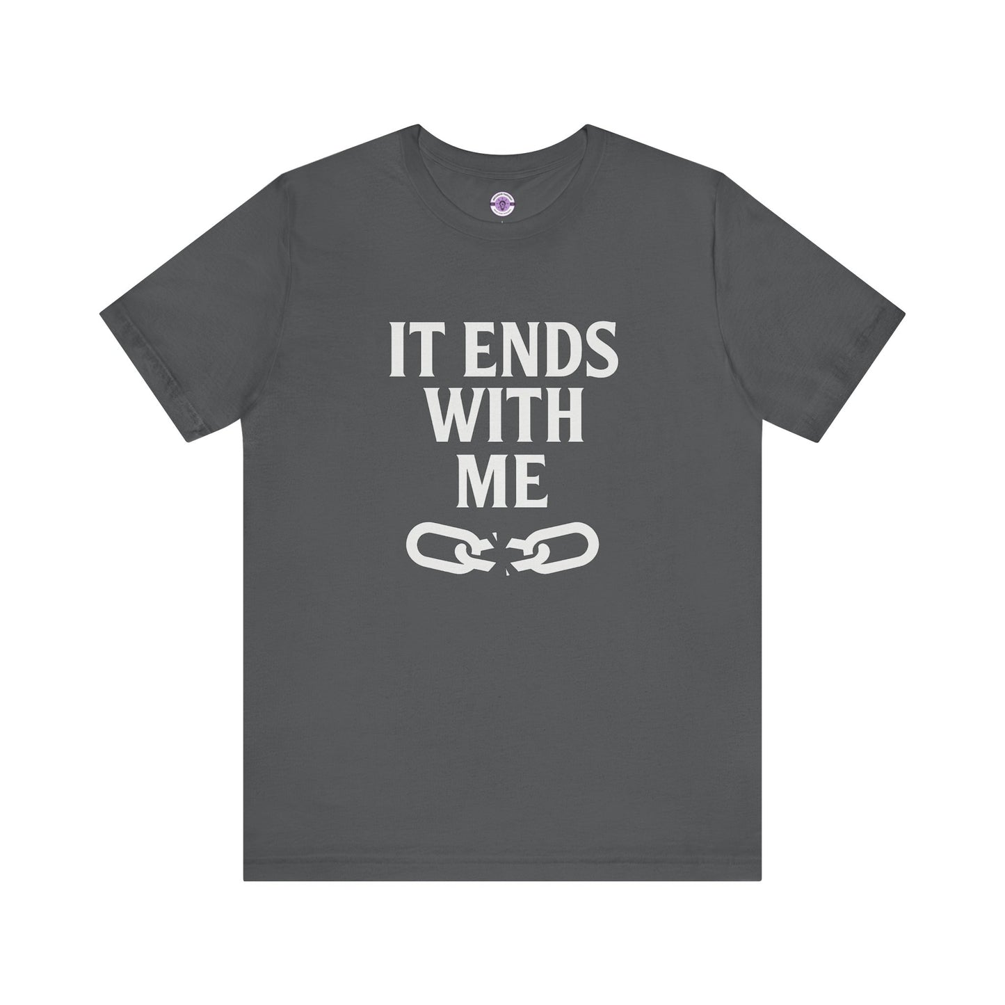 Mental Health Awareness T-Shirt, Tee, Shirt, Unisex Top, It Ends With Me, Chain Graphic