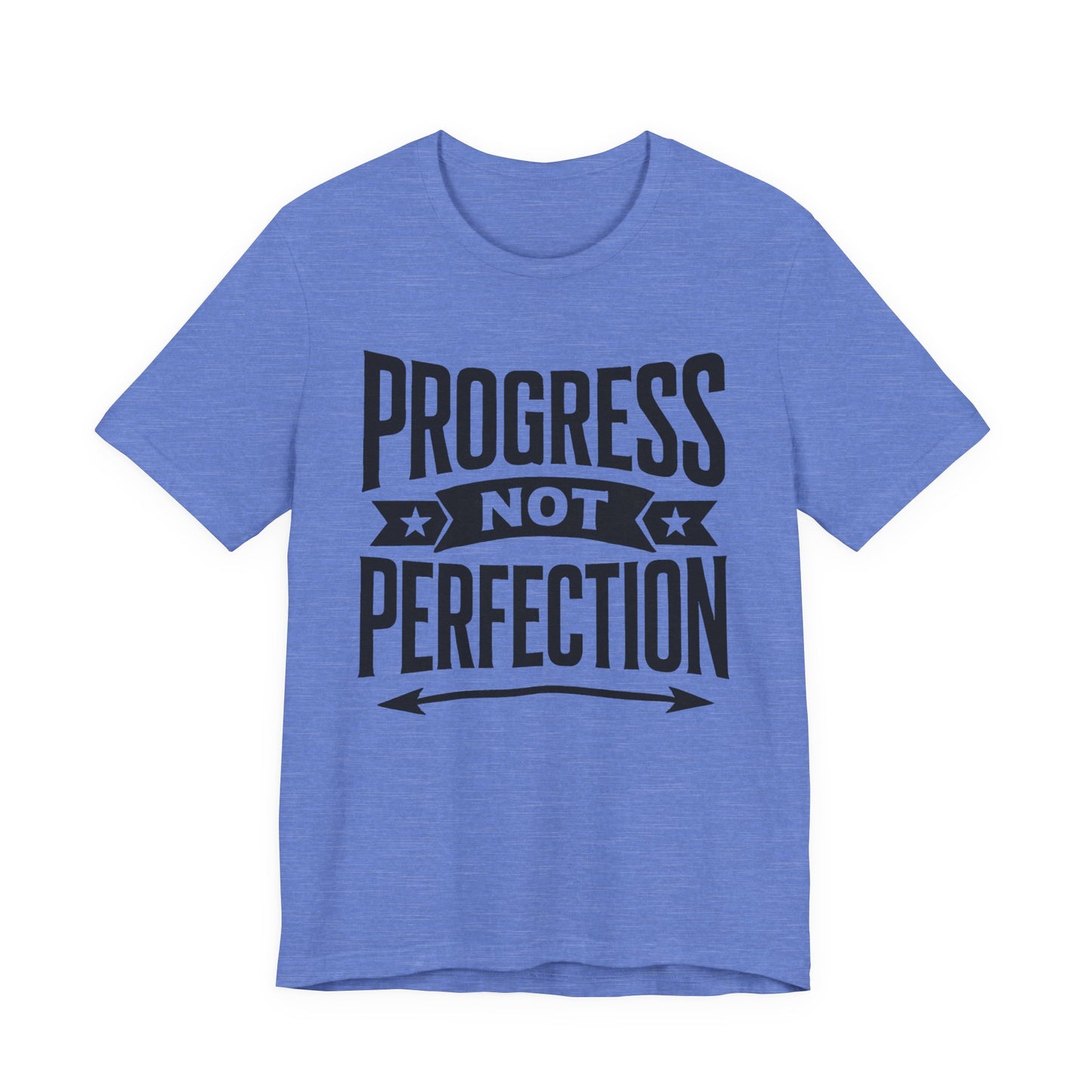 Progress Not Perfection Tee, Motivational Shirt, Unisex Workout Top, Gift for Him/Her, Casual Everyday Wear, Inspirational Clothing