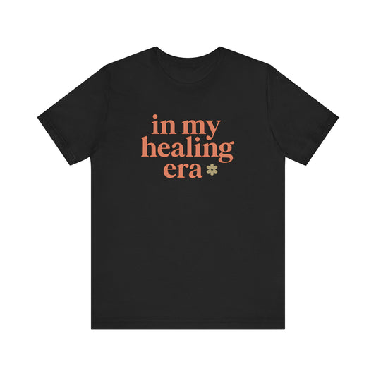 Healing Era Tee, Unisex Inspirational Shirt, Mental Health Awareness Tee, Self-Care Gift, Cozy Everyday Wear