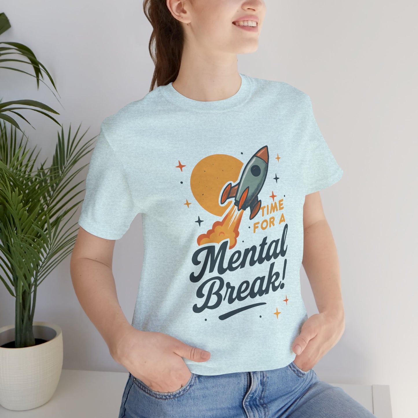 Time for a Mental Break T-Shirt