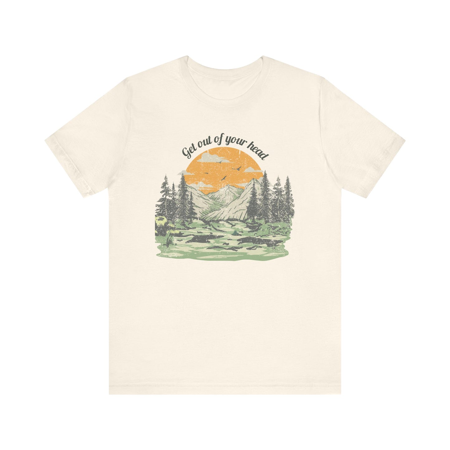 Get out of your head Shirt, Sunrise Landscape T-Shirt, Mountain Forest Tee, Self Care Adventure Apparel