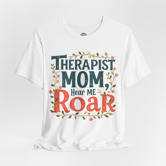 Therapist Mom - Hear Me Roar