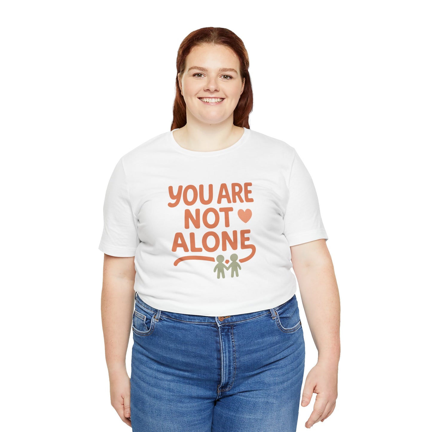 You Are Not Alone Tee