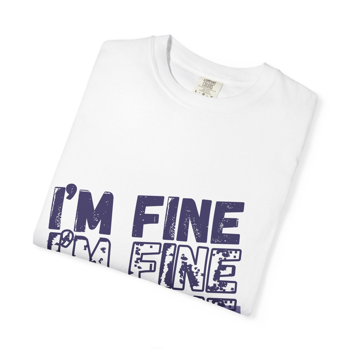 Two Truths and a Lie: "I'm Fine" Distressed T-Shirt