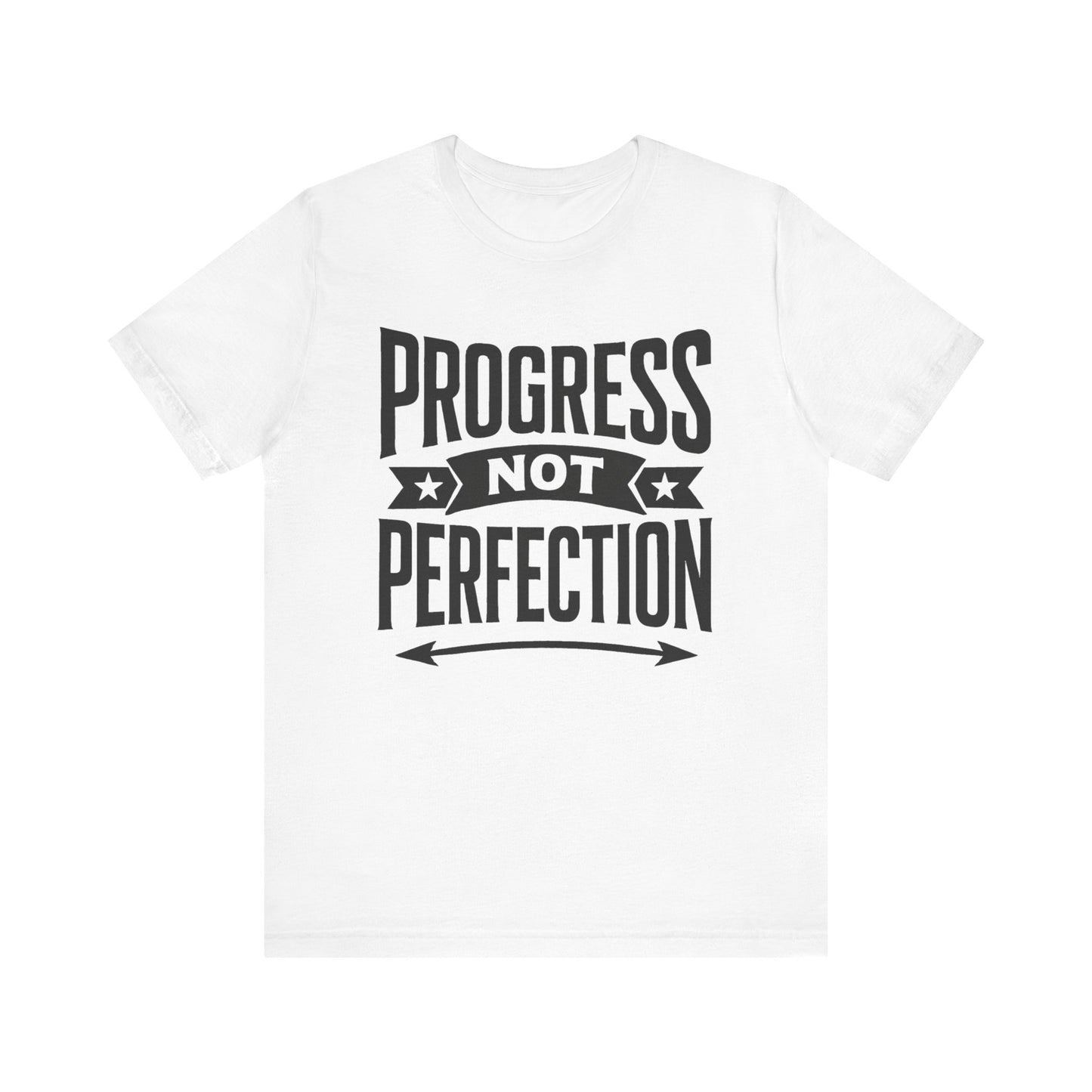 Progress Not Perfection Tee, Motivational Shirt, Unisex Workout Top, Gift for Him/Her, Casual Everyday Wear, Inspirational Clothing