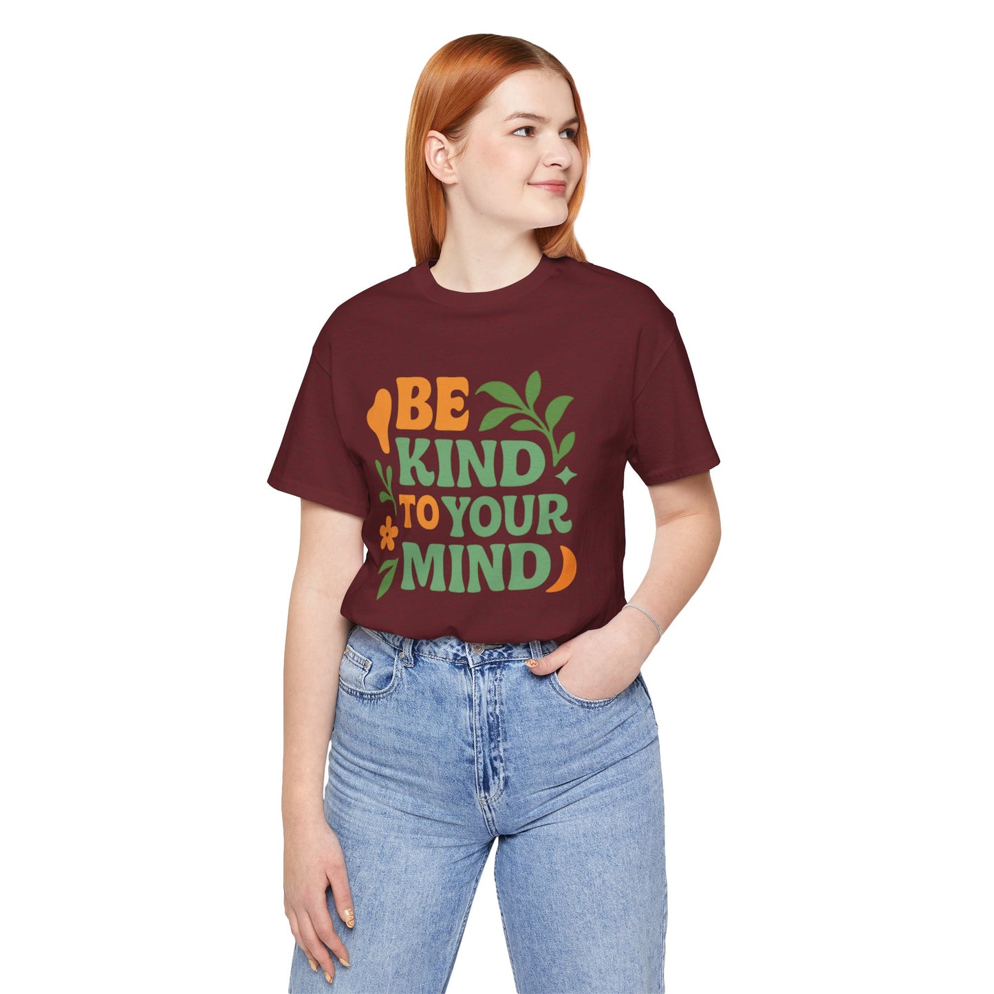 Be Kind to Your Mind Tee