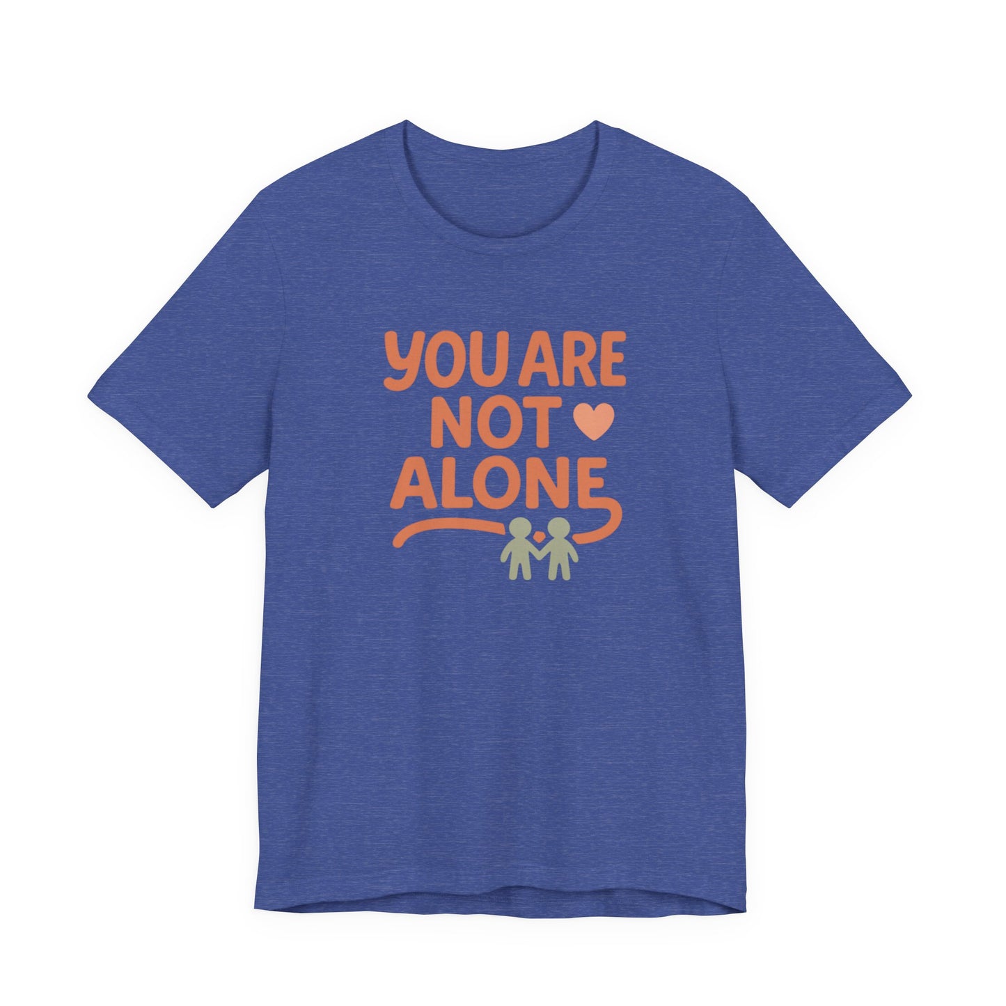 Comforting You Are Not Alone Tee - Unisex Jersey Shirt, Supportive Gift, Mental Health Awareness, Friendship T-Shirt, Inspirational Apparel