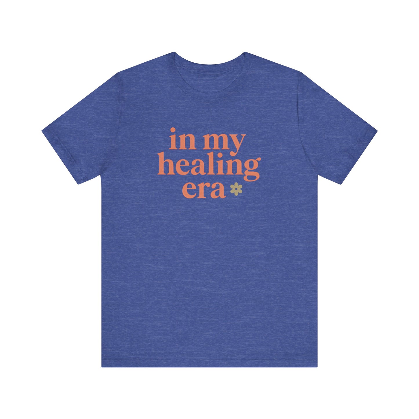 Healing Era Tee, Unisex Inspirational Shirt, Mental Health Awareness Tee, Self-Care Gift, Cozy Everyday Wear