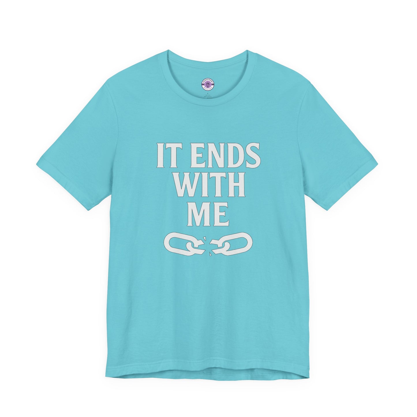 Mental Health Awareness T-Shirt, Tee, Shirt, Unisex Top, It Ends With Me, Chain Graphic