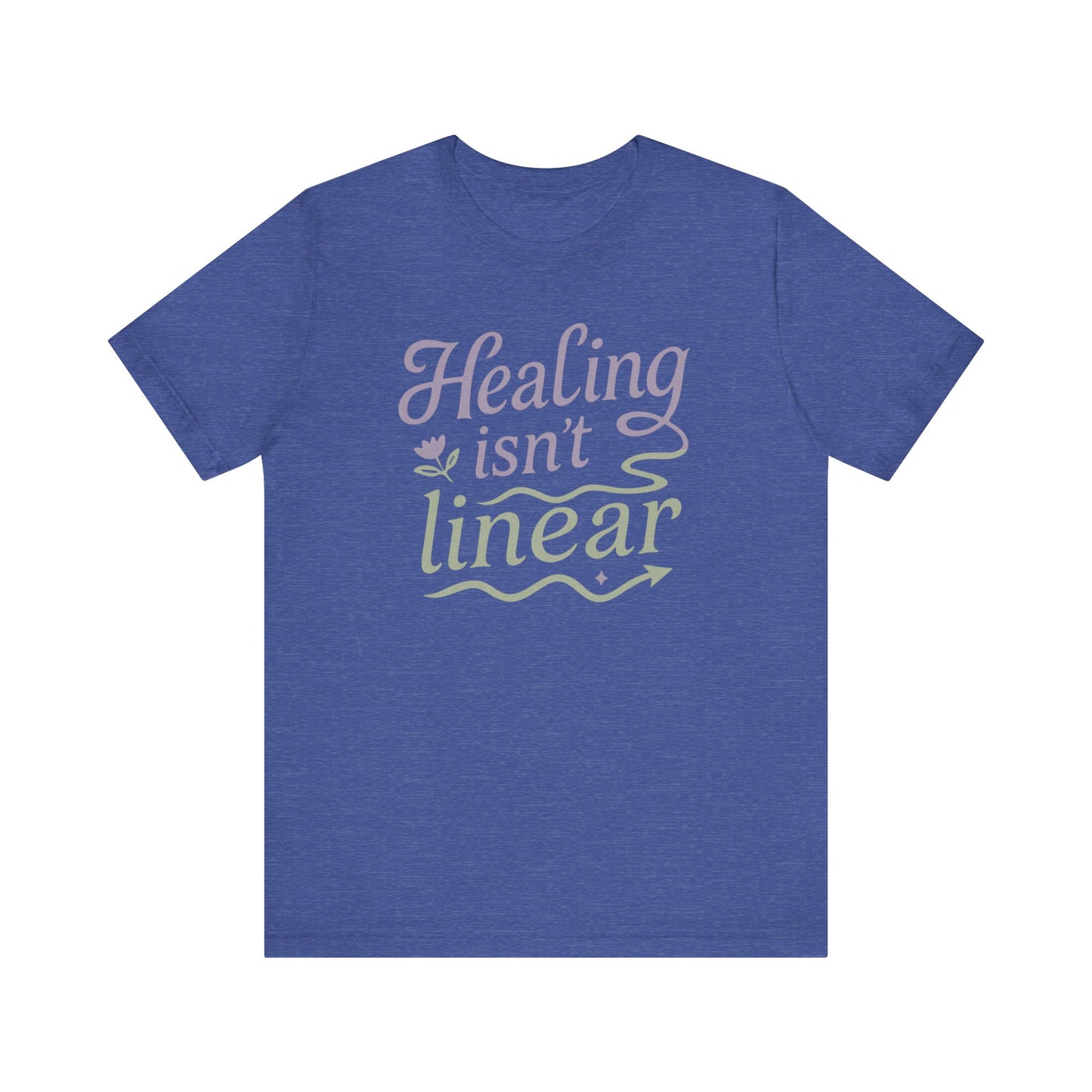 Healing Isn't Linear Tee, Unisex Comfort T-Shirt for Self-Care, Inspirational Gift for Mental Health Awareness, Casual Wear