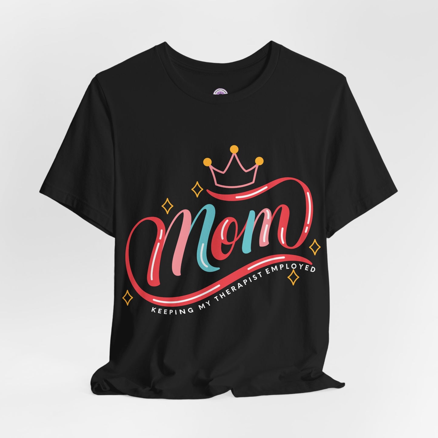 Mom - Keeping My Therapist Employed