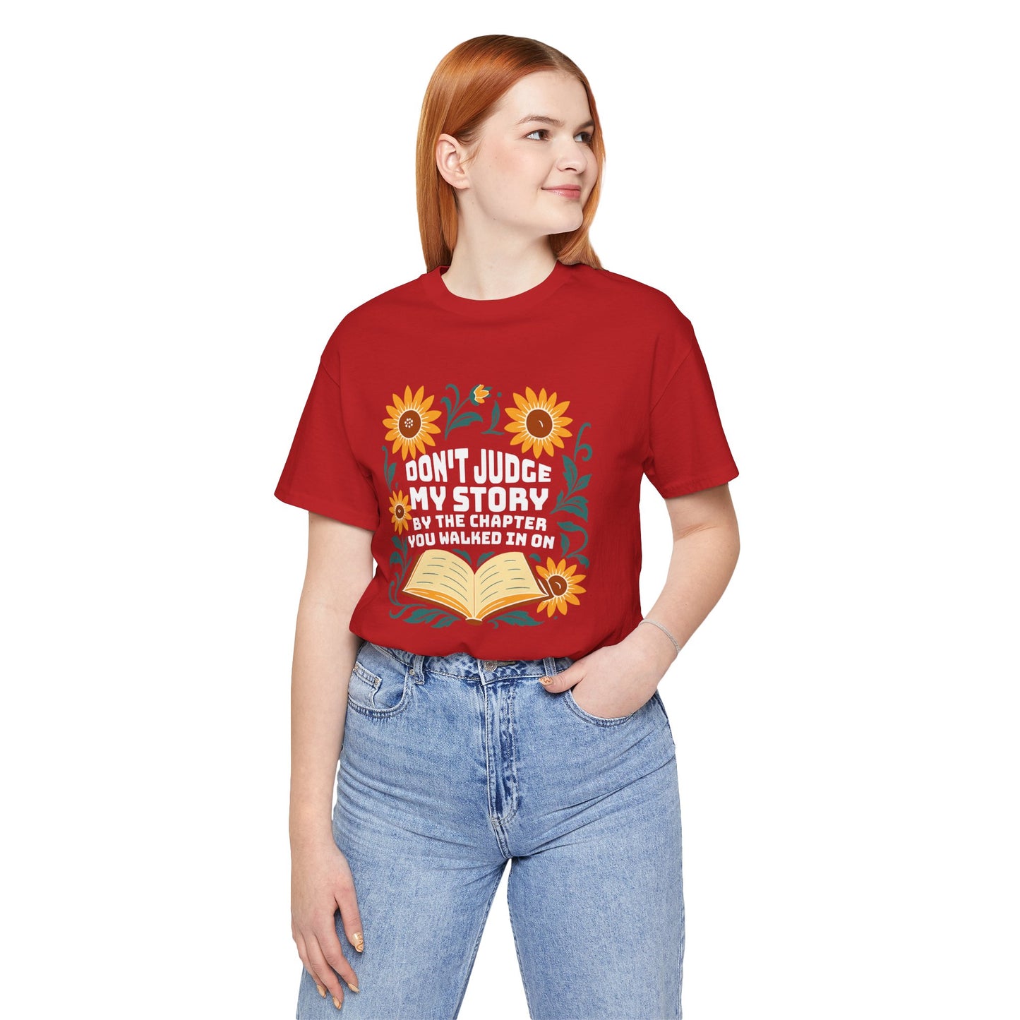 Don't Judge My Story Tee