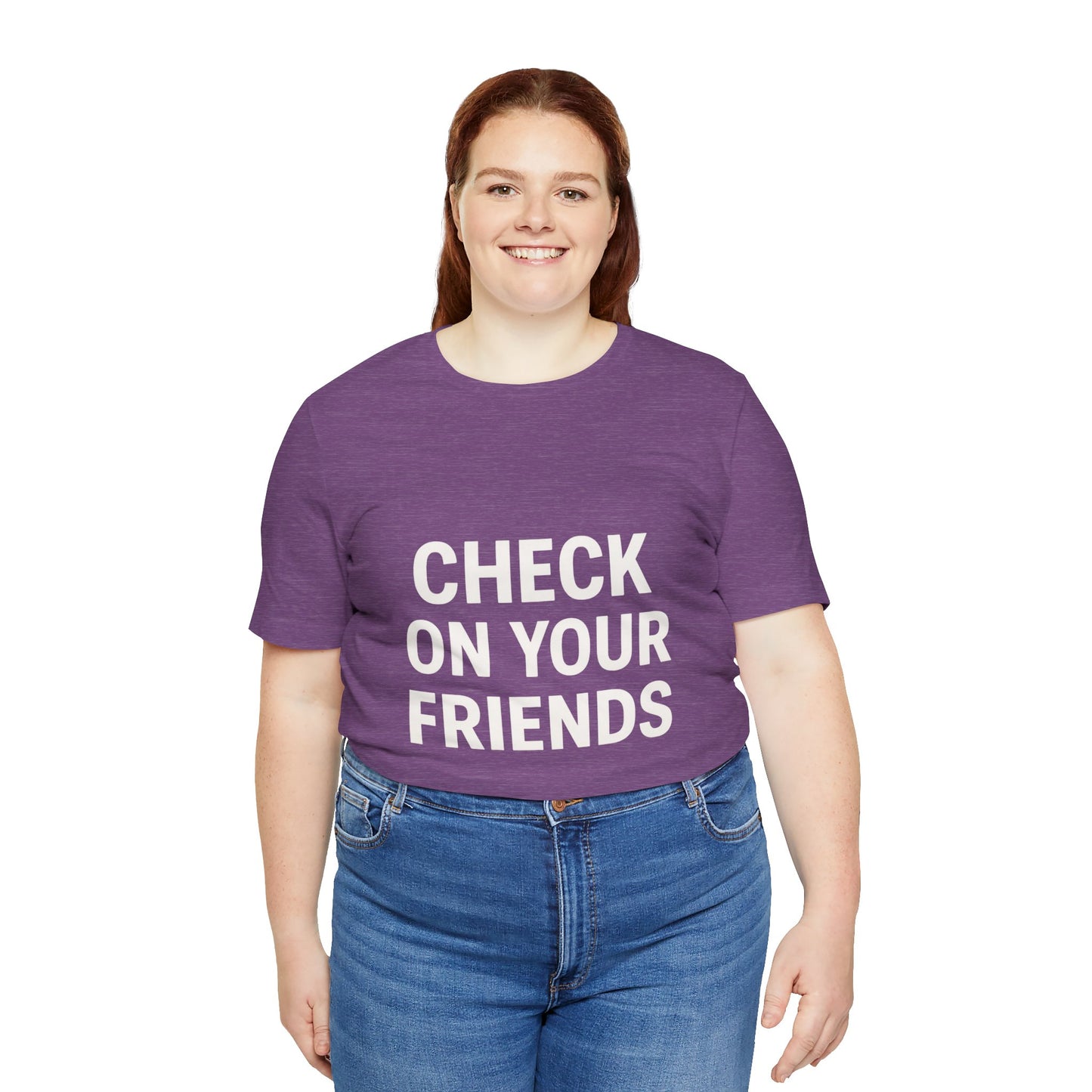 Check on Your Friends Tee