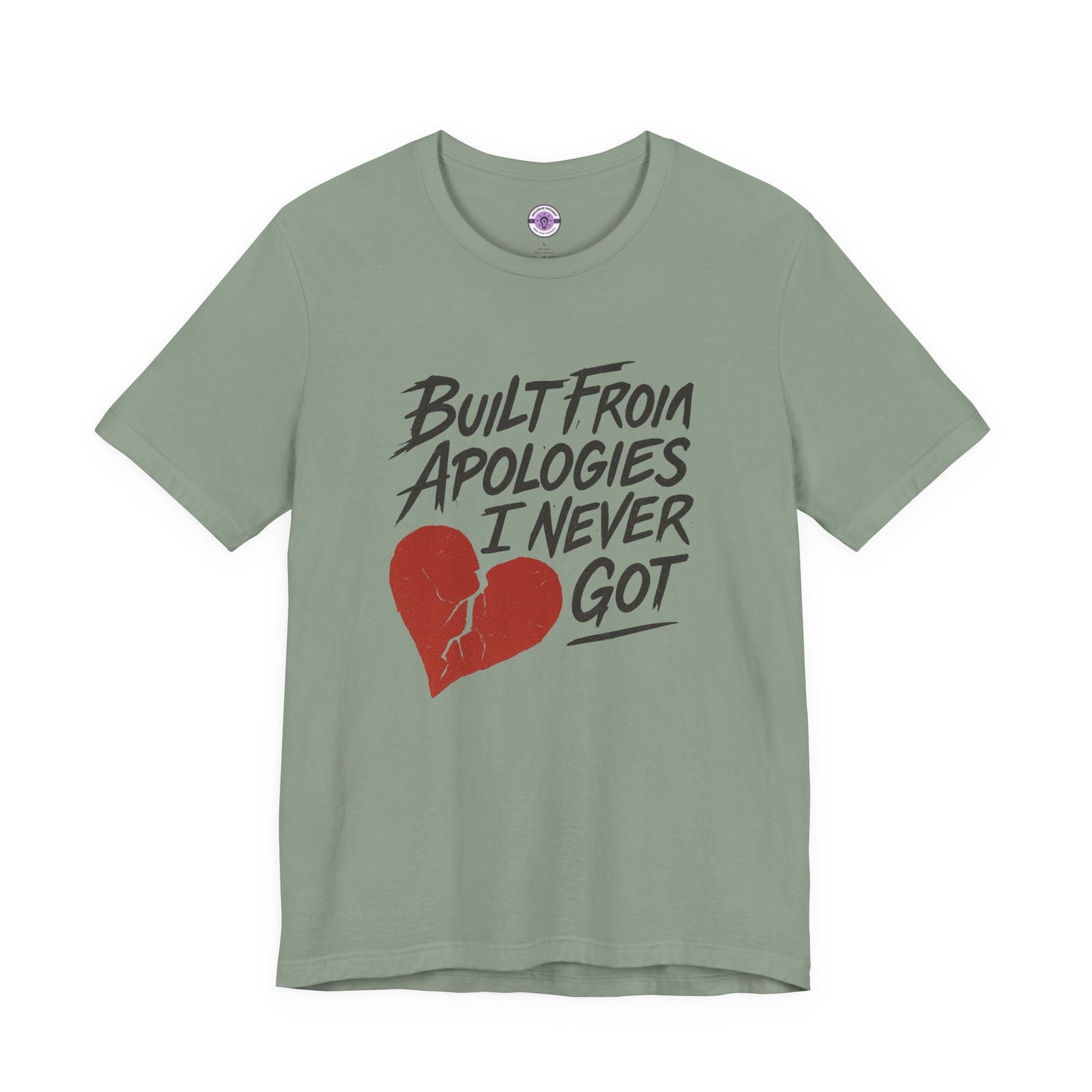 Built From Apologies I Never Got Shirt, Emotional Growth Tee, Heartbreak Mental Health T-Shirt, Therapy Inspired Gift