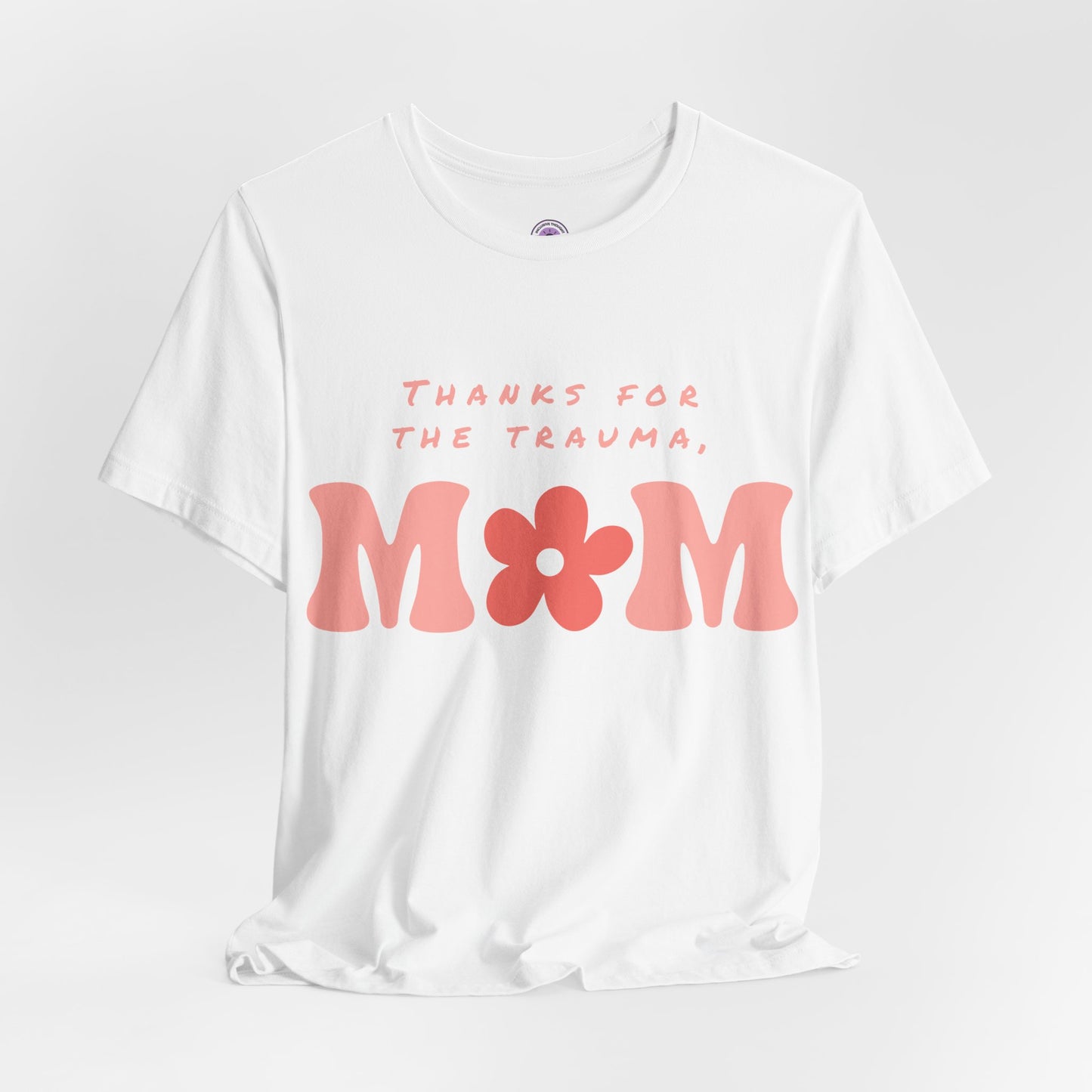 Thanks for the Trauma, Mom