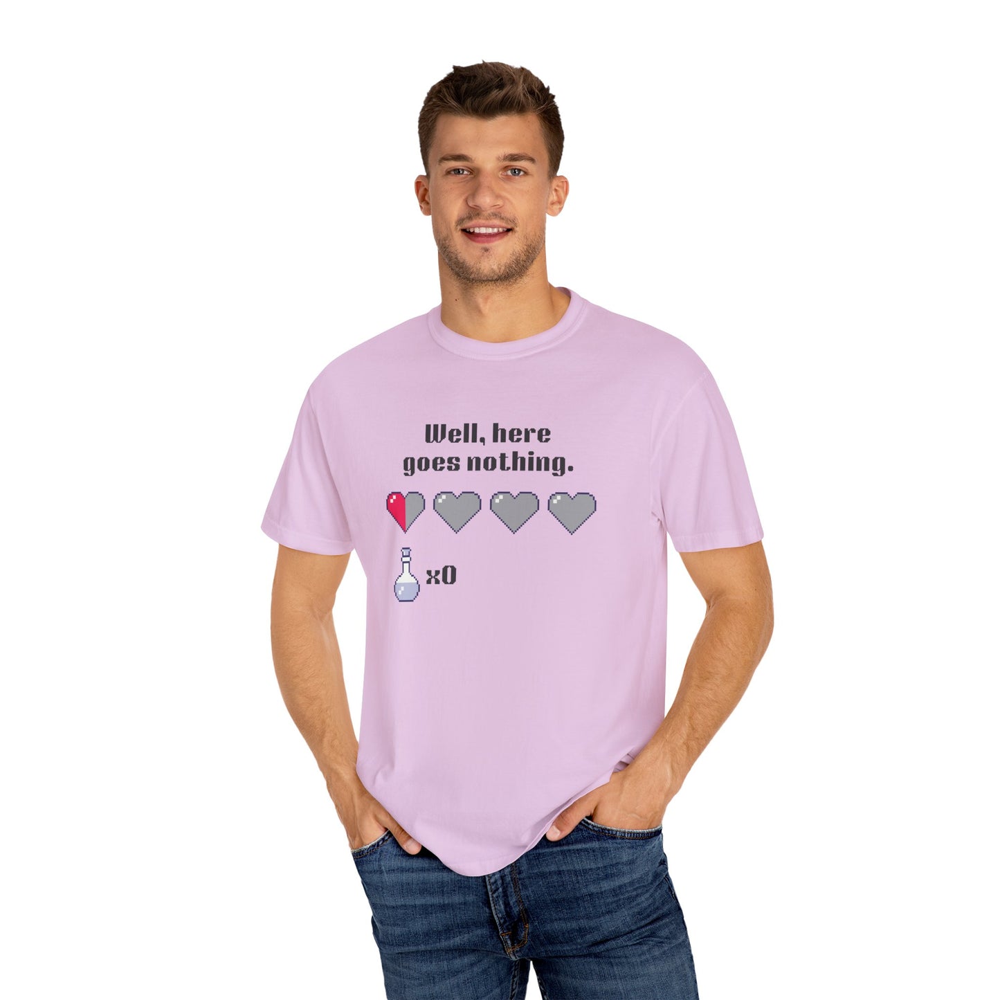 "Well, Here Goes Nothing" Mental Health Pixel Heart T-Shirt