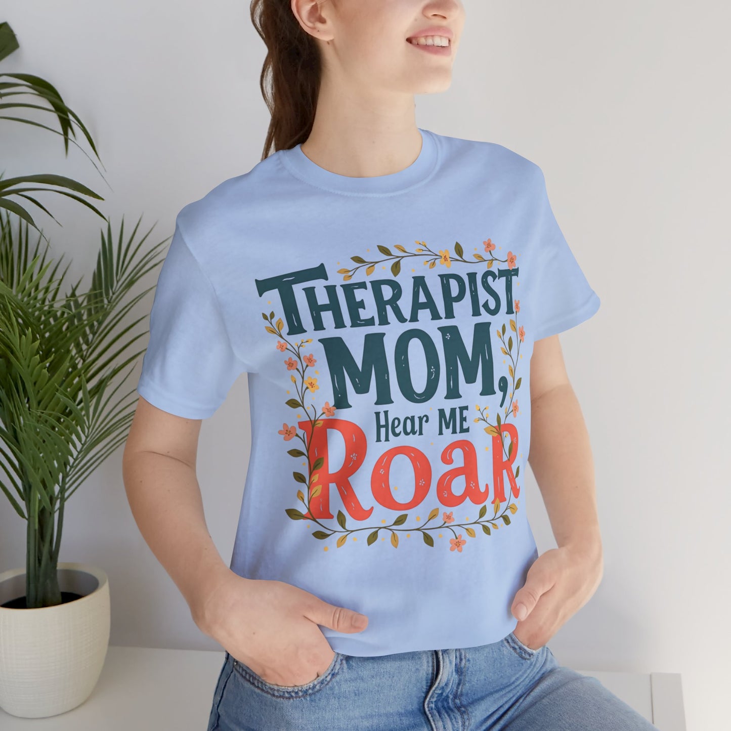 Therapist Mom - Hear Me Roar
