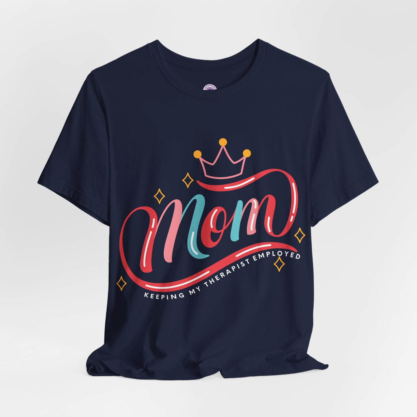 Mom - Keeping My Therapist Employed