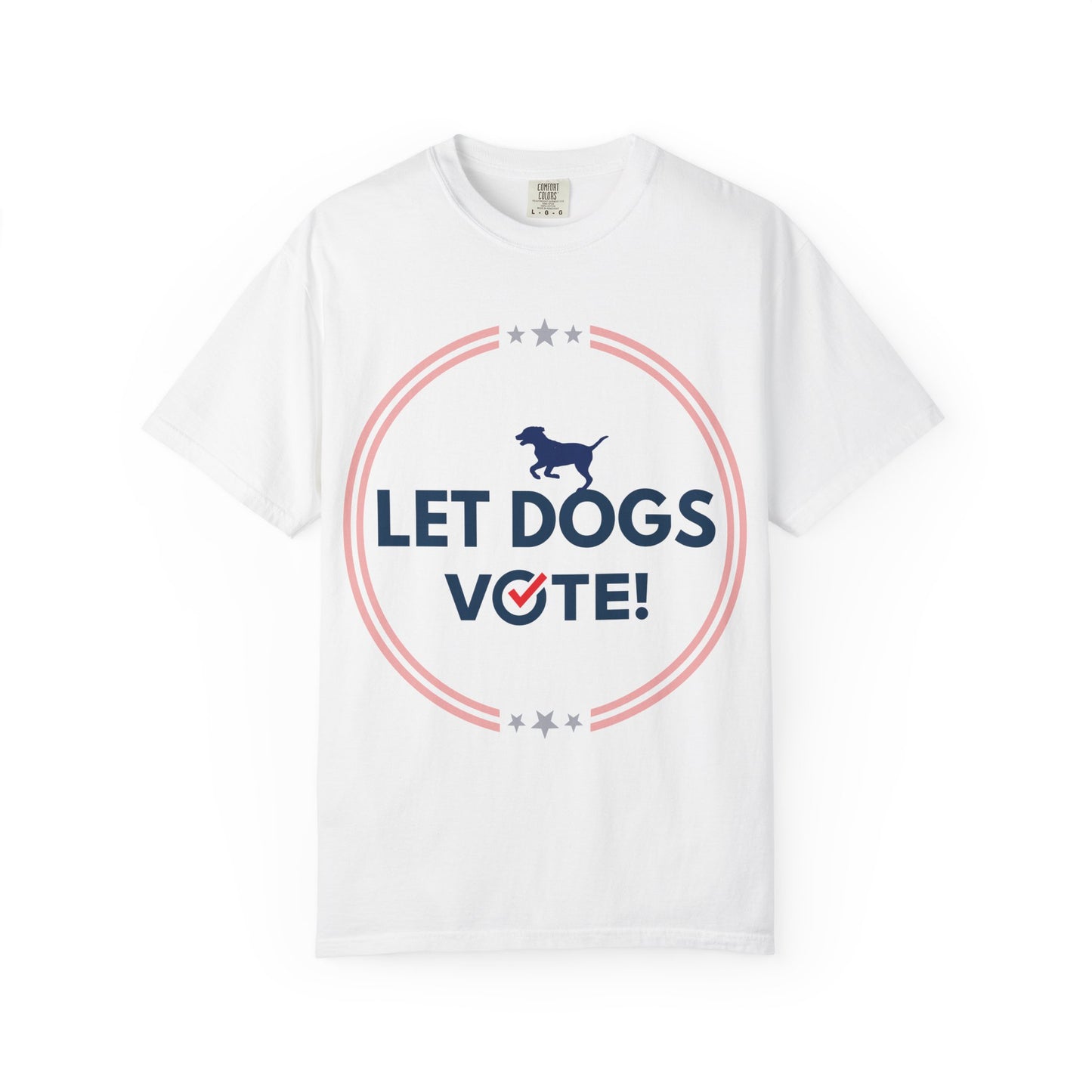 "Let Dogs Vote" T-shirt