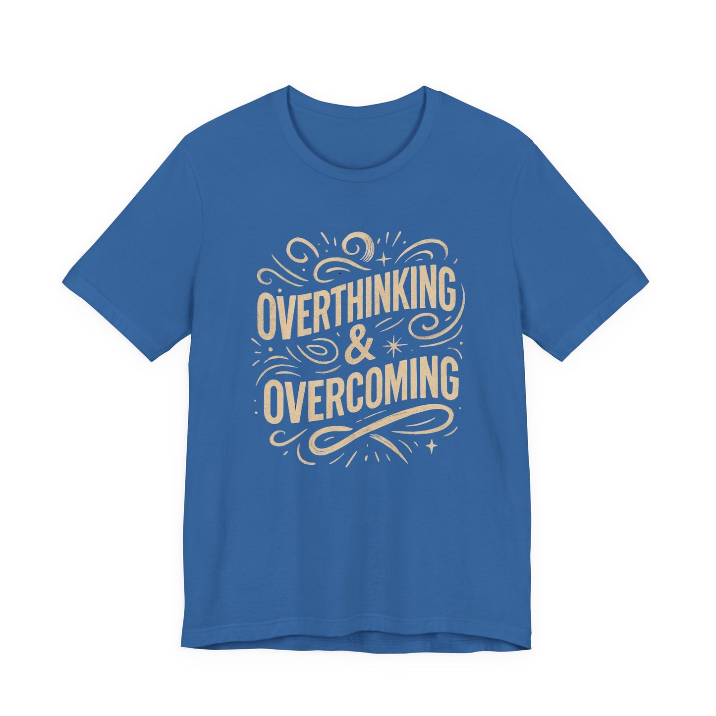 Inspirational Unisex Tee - Overthinking & Overcoming, Motivational Shirt, Self-Care Apparel, Gift for Writers, Casual Outfit