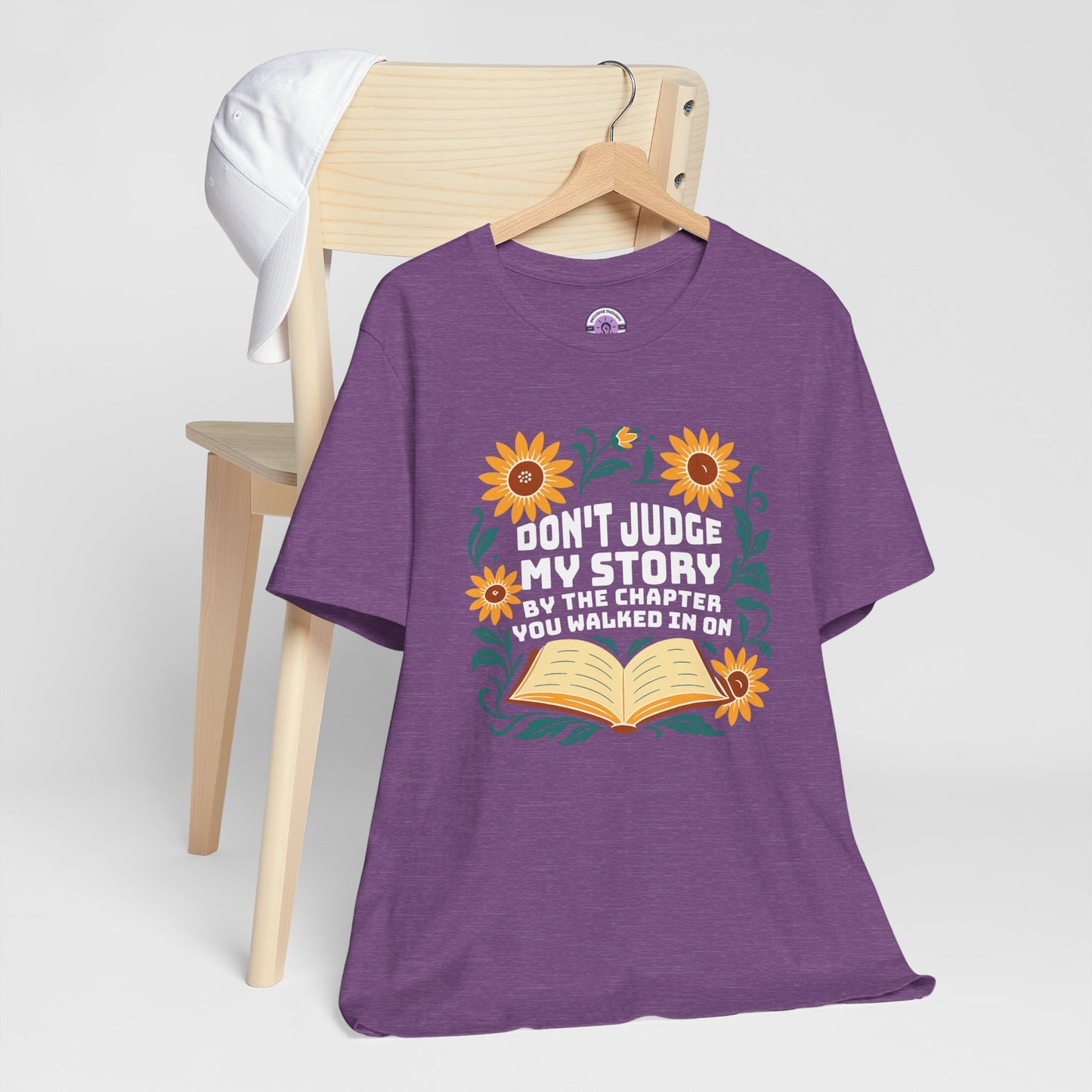 Don't Judge My Story Tee