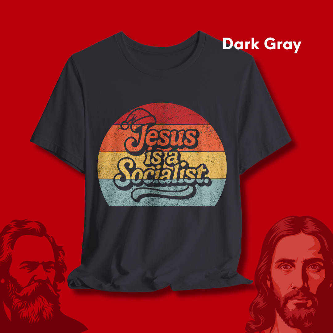 Jesus is a Socialist T-Shirt