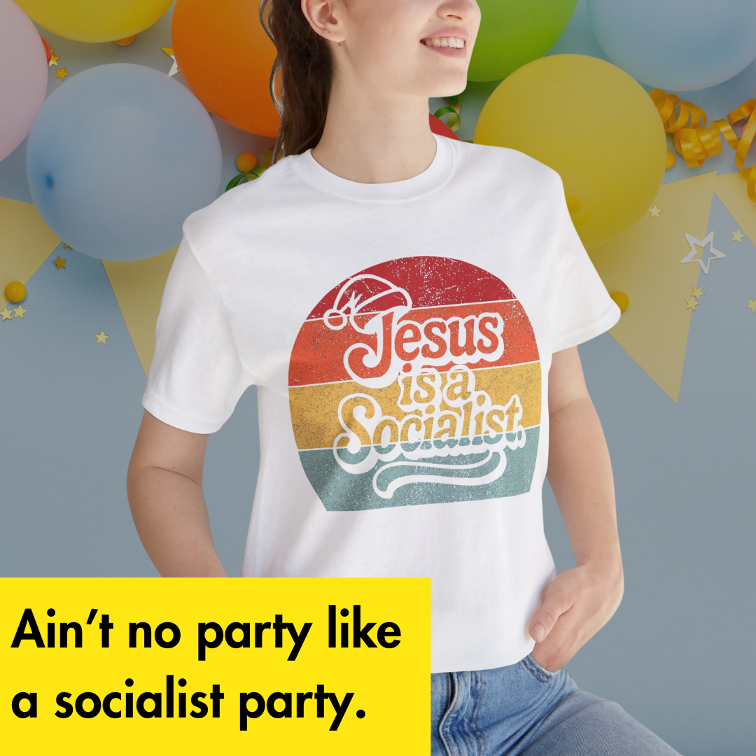 Jesus is a Socialist T-Shirt