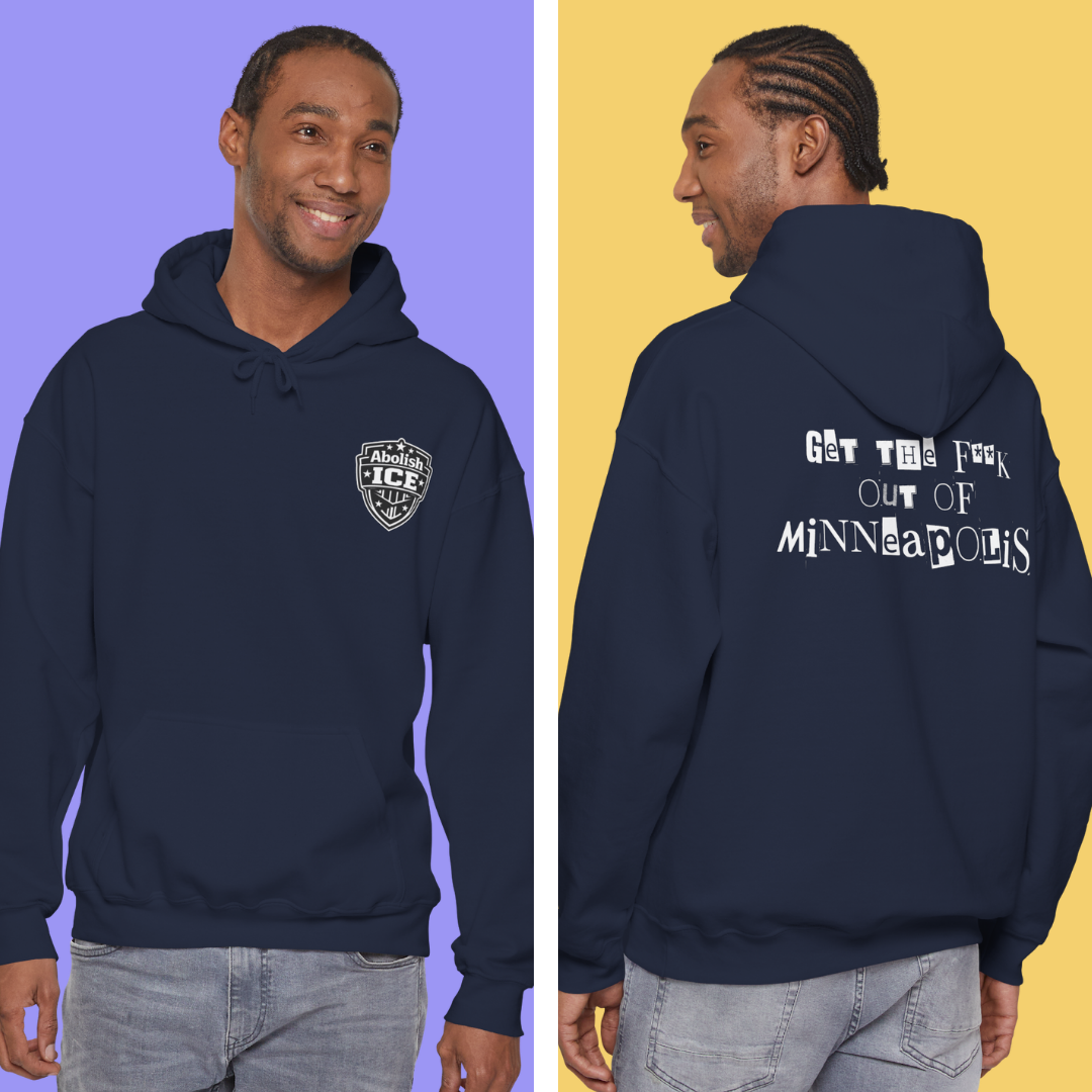 Get the F*ck Out of Minneapolis Hoodie