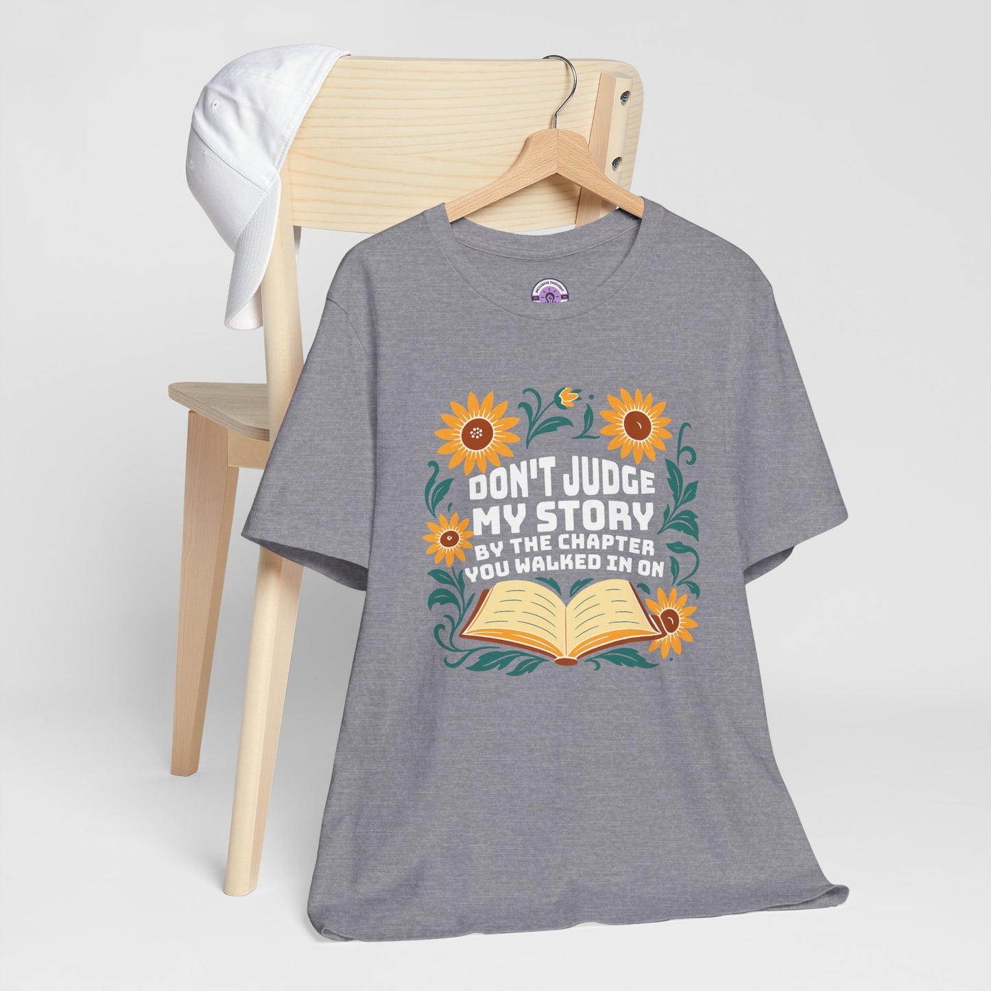 Don't Judge My Story Tee
