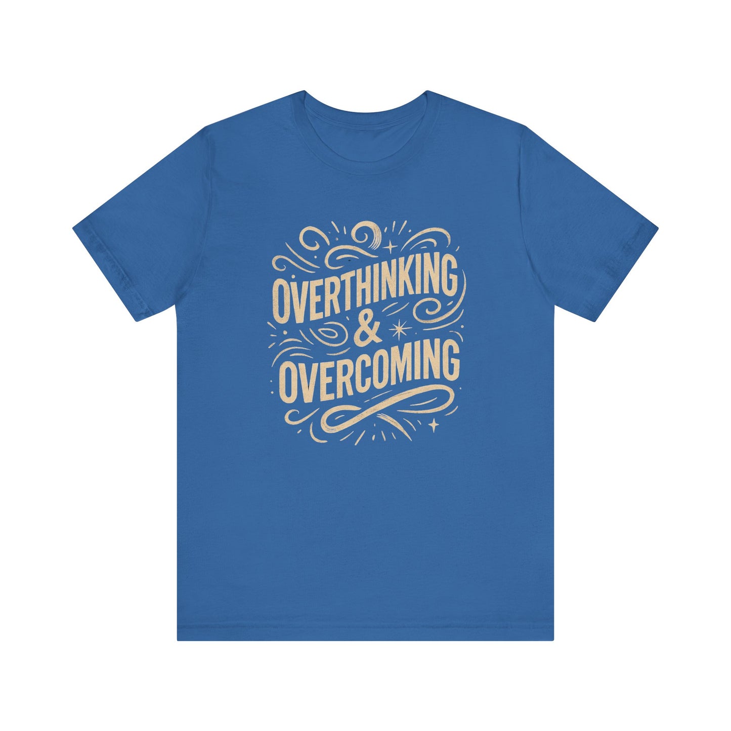 Inspirational Unisex Tee - Overthinking & Overcoming, Motivational Shirt, Self-Care Apparel, Gift for Writers, Casual Outfit