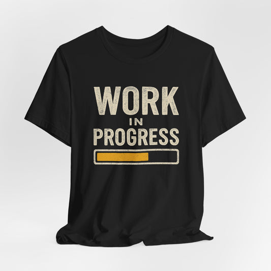 Work in Progress Tee