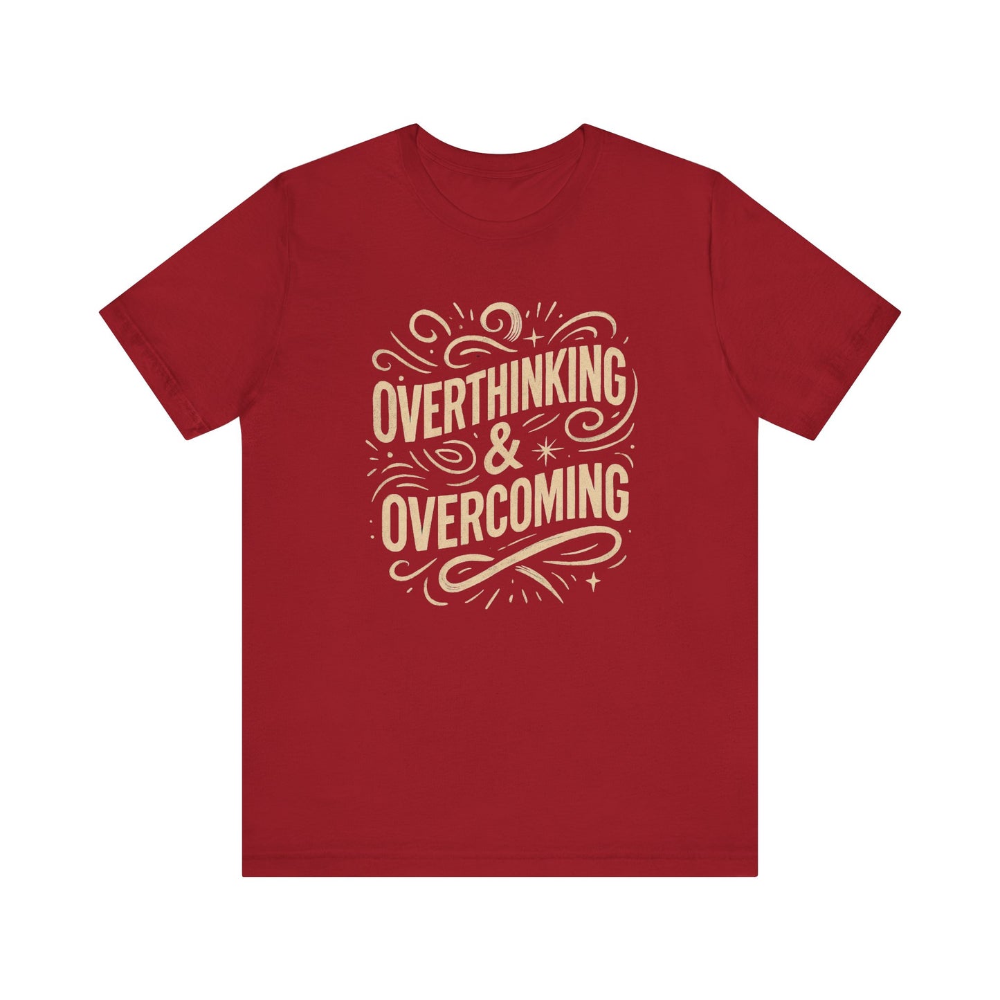 Inspirational Unisex Tee - Overthinking & Overcoming, Motivational Shirt, Self-Care Apparel, Gift for Writers, Casual Outfit