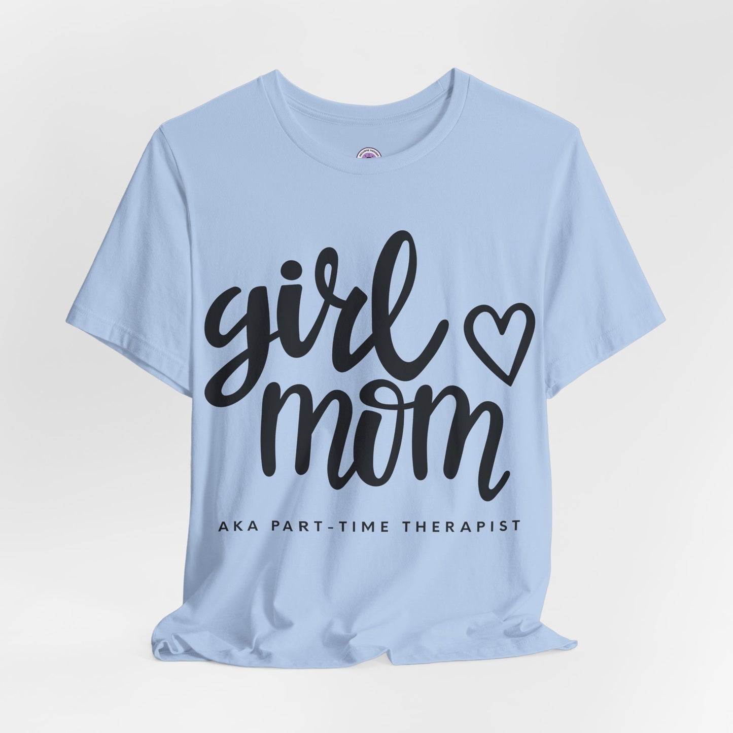 Girl Mom (Part-Time Therapist)