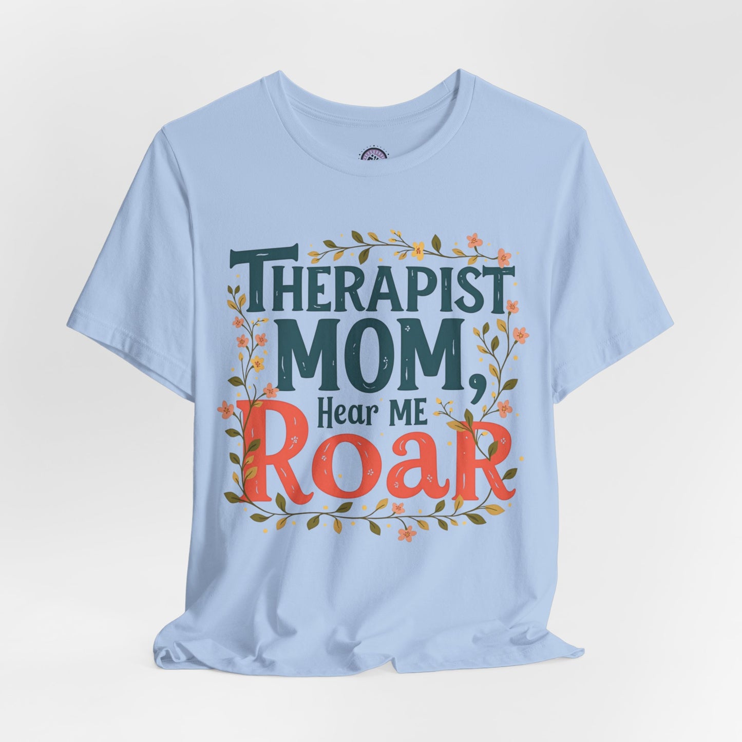 Therapist Mom - Hear Me Roar