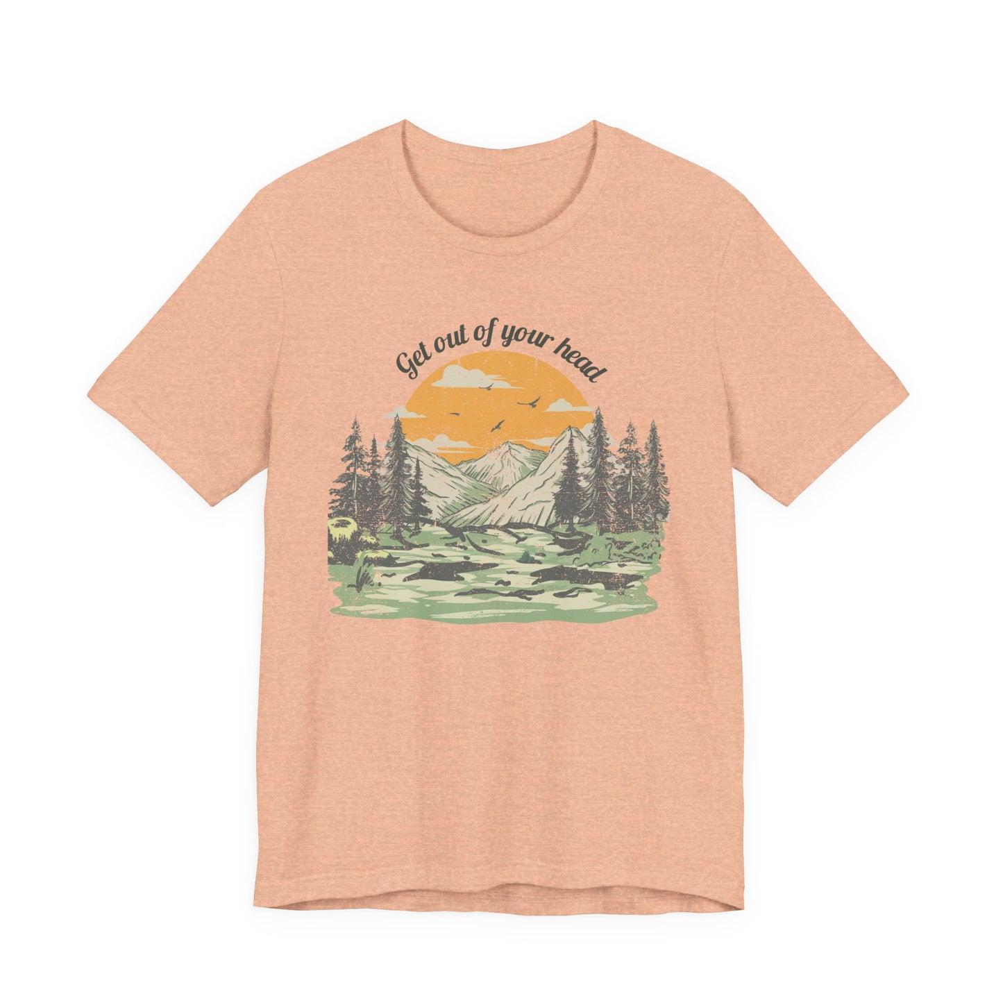 Get out of your head Shirt, Sunrise Landscape T-Shirt, Mountain Forest Tee, Self Care Adventure Apparel
