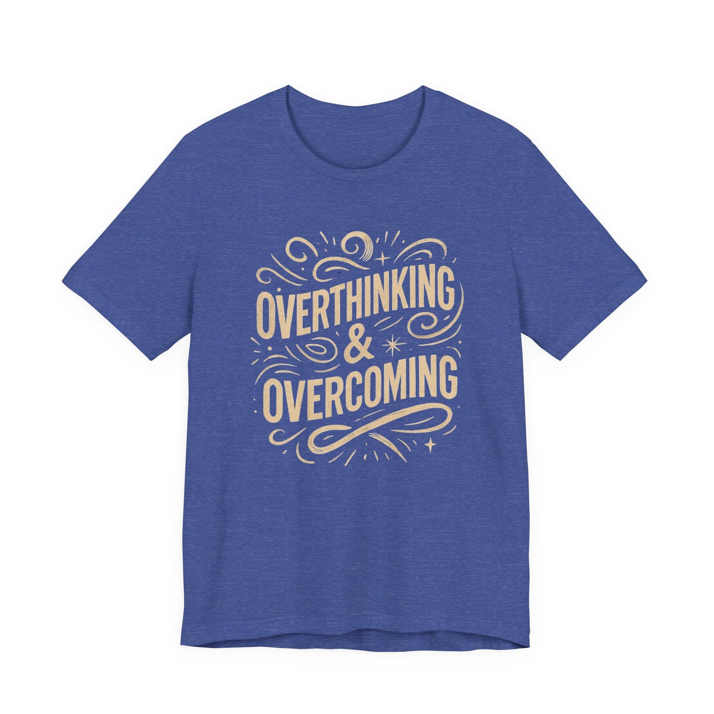 Inspirational Unisex Tee - Overthinking & Overcoming, Motivational Shirt, Self-Care Apparel, Gift for Writers, Casual Outfit