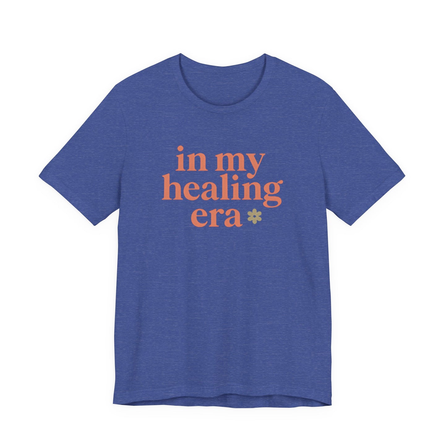 Healing Era Tee, Unisex Inspirational Shirt, Mental Health Awareness Tee, Self-Care Gift, Cozy Everyday Wear