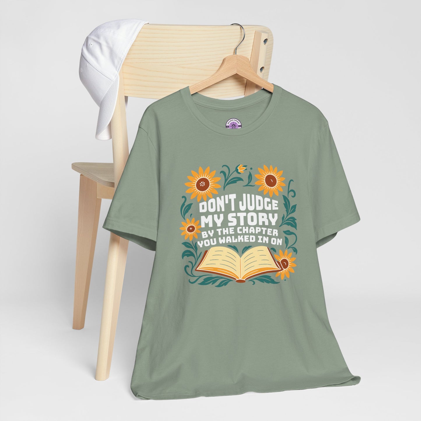 Don't Judge My Story Tee