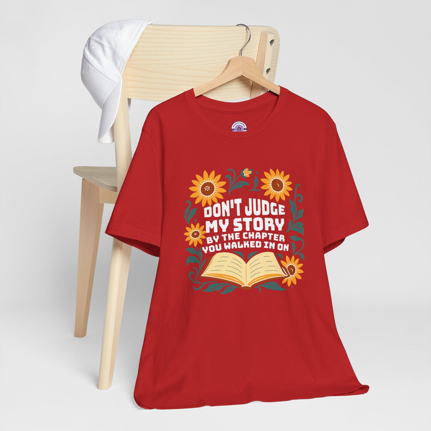 Don't Judge My Story Tee